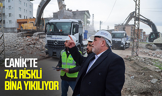 Canik’te 741 riskli bina yıkılıyor