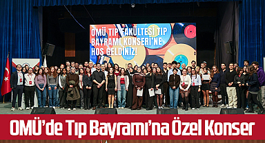 OMÜ’de Tıp Bayramı’na Özel Konser