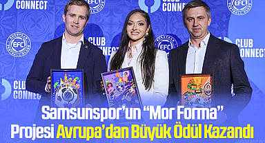 Samsunspor’un “Mor Forma” Projesi Avrupa’dan Büyük Ödül Kazandı