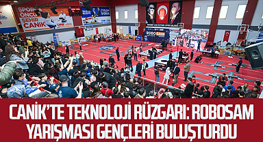 Canik’te Teknoloji Rüzgarı: ROBOSAM Yarışması Gençleri Buluşturdu