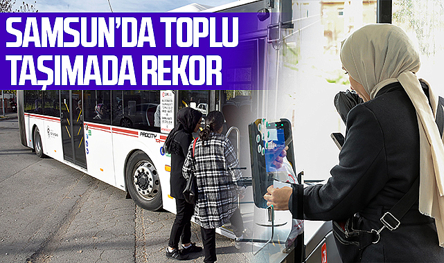 Samsun’da Toplu Taşımada Rekor: Otobüslerde Günlük Yolcu Sayısı 111 Bini Aştı
