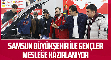 Samsun Büyükşehir'den Gençlere Meslek Desteği