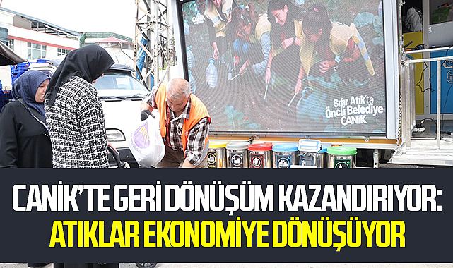 Canik’te Geri Dönüşüm Kazandırıyor: Atıklar Ekonomiye Dönüşüyor