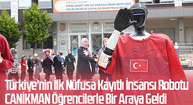 Türkiye'nin İlk Nüfusa Kayıtlı İnsansı Robotu CANİKMAN Öğrencilerle Bir Araya Geldi