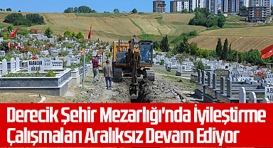 Derecik Şehir Mezarlığı'nda İyileştirme Çalışmaları Aralıksız Devam Ediyor