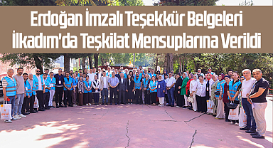 Erdoğan İmzalı Teşekkür Belgeleri İlkadım'da Teşkilat Mensuplarına Verildi
