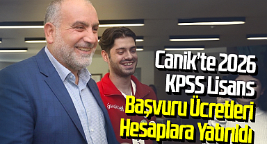 Canik’te 2026 KPSS Lisans Başvuru Ücretleri Hesaplara Yatırıldı