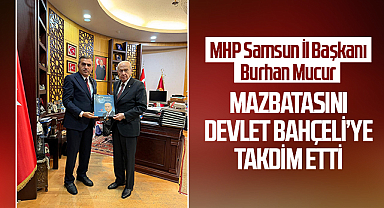 MHP Samsun İl Başkanı Burhan Mucur, Mazbatasını Devlet Bahçeli’ye Takdim Etti