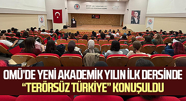 OMÜ’de Yeni Akademik Yılın İlk Dersinde “Terörsüz Türkiye” Konuşuldu