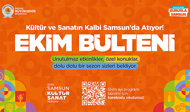 Samsun Büyükşehir Belediyesi 2026-2027 Kültür Sanat Sezonunu Açtı: İşte Ekim Programı