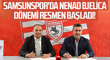 Samsunspor'da Nenad Bjelica Dönemi Resmen Başladı! İlk Sözleri Dikkat Çekti