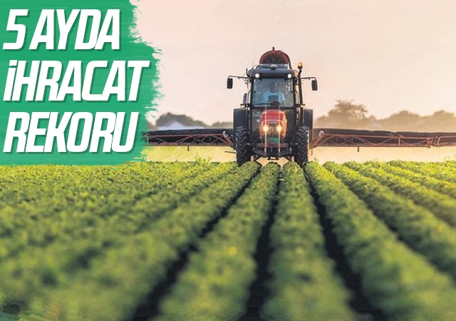 5 ayda ihracat rekoru