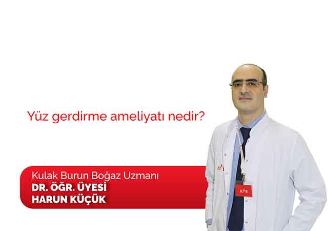 Yüz gerdirme ameliyatı nedir?