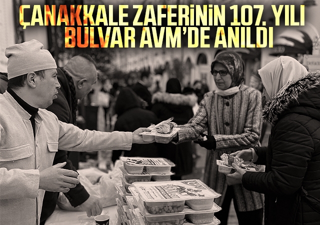 Çanakkale Zaferinin 107. Yılı Bulvar AVM’de Anıldı