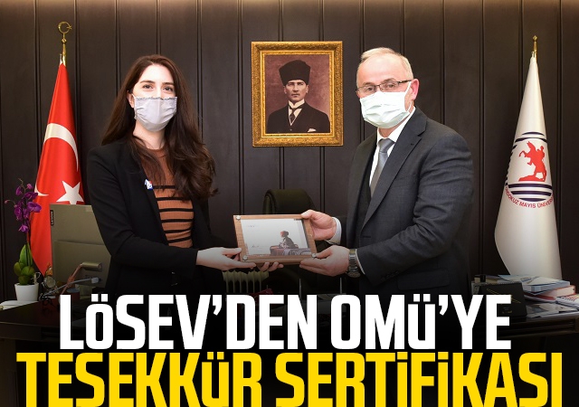 LÖSEV’den OMÜ’ye Teşekkür Sertifikası