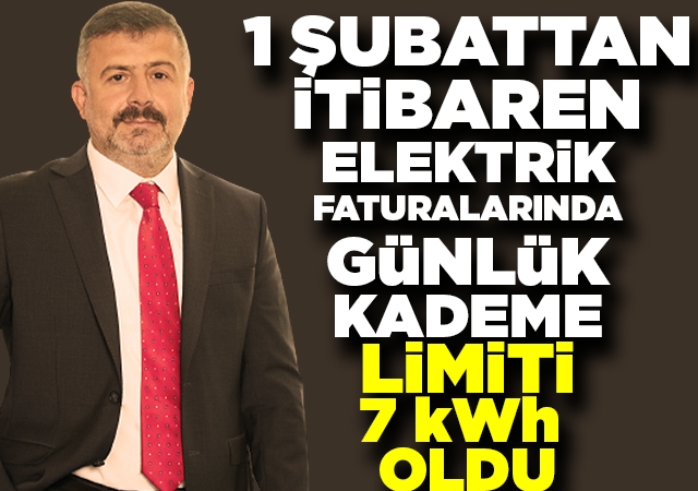 1 Şubattan İtibaren Elektrik Faturalarında Günlük Kademe Limiti 7 Kwh Oldu