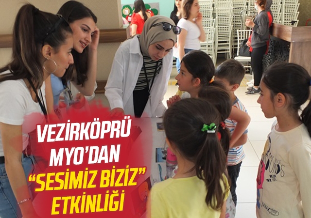 Vezirköprü MYO'dan 'Sesimiz Biziz' Etkinliği