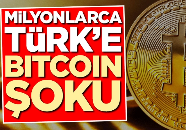 Milyonlarca Türk'e Bitcoin şoku!