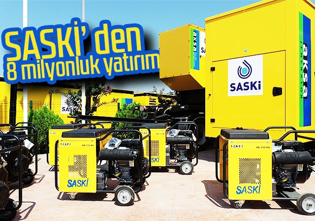 SASKİ’ den 8 milyonluk yatırım