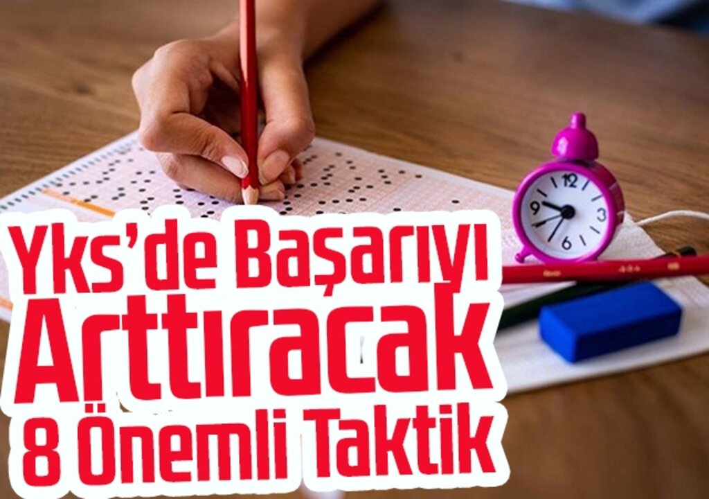 Yks’de Başarıyı Arttıracak 8 Önemli Taktik