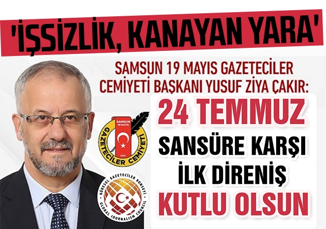 Samsun 19 Mayıs Gazeteciler Cemiyeti'nden '24 TEMMUZ' mesajı