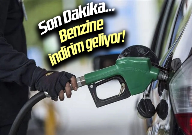 Son Dakika... Benzine indirim geliyor