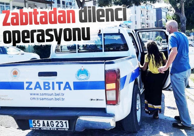 Zabıtadan dilenci operasyonu