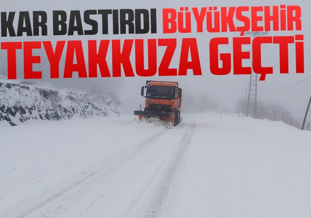 Kar bastırdı, Büyükşehir teyakkuza geçti