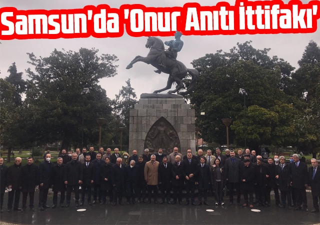 Samsun'da 'Onur Anıtı İttifakı'
