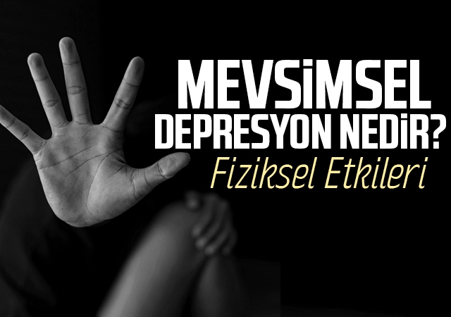 Mevsimsel depresyon nedir?