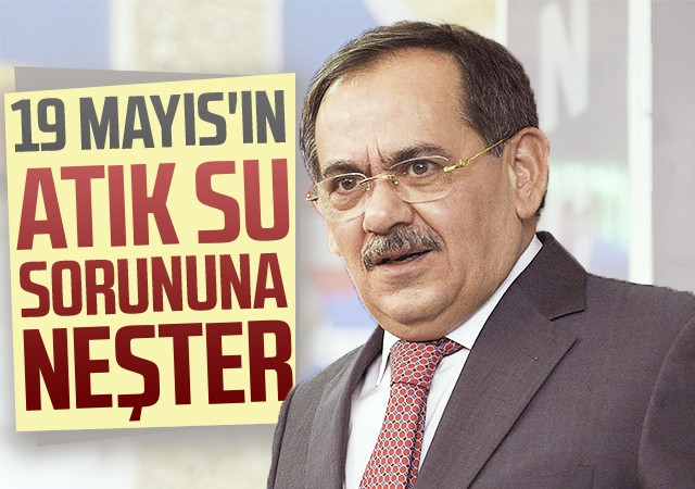 19 Mayıs'ın atık su sorununa neşter