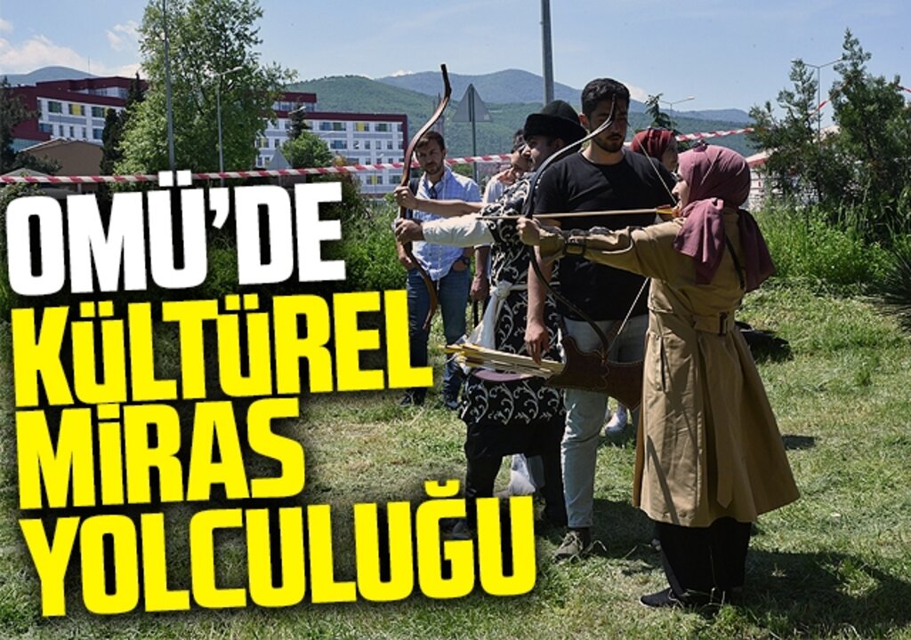 OMÜ’de Kültürel Miras Yolculuğu