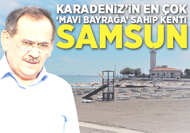 Karadeniz’in en çok ‘Mavi Bayrağa’ sahip kenti Samsun
