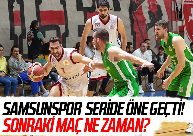 Samsunspor Basketbol Seride Öne Geçti!