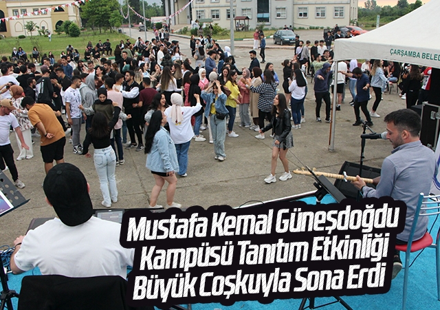 Mustafa Kemal Güneşdoğdu Kampüsü Tanıtım Etkinliği Büyük Coşkuyla Sona Erdi