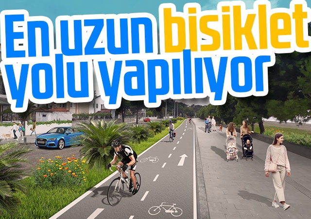 En uzun bisiklet yolu yapılıyor
