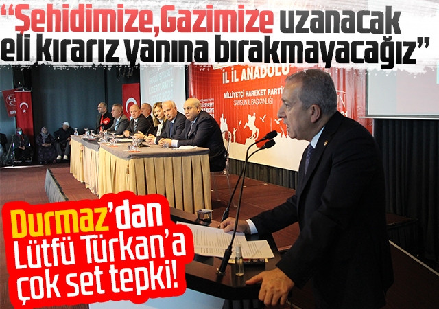 Sadir Durmaz'dan Samsun'da Lütfü Türkkan Tepkisi! Yanına Bırakmayacağız
