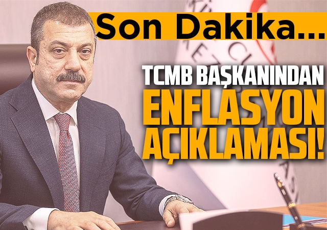 TCMB Başkanı Kavcıoğlu'ndan enflasyon açıklaması!