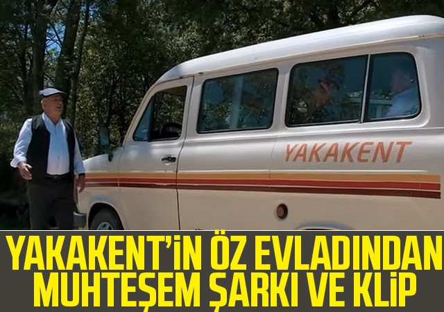 Yakakent’in öz evladından muhteşem şarkı ve klip