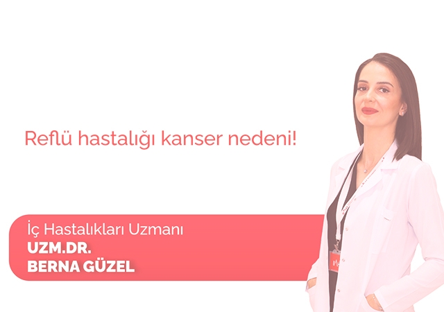 Reflü hastalığı kanser nedeni!
