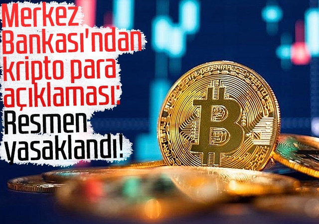 Merkez Bankası'ndan kripto para açıklaması: Resmen yasaklandı!