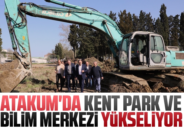 Atakum'da Kent Park ve Bilim Merkezi yükseliyor