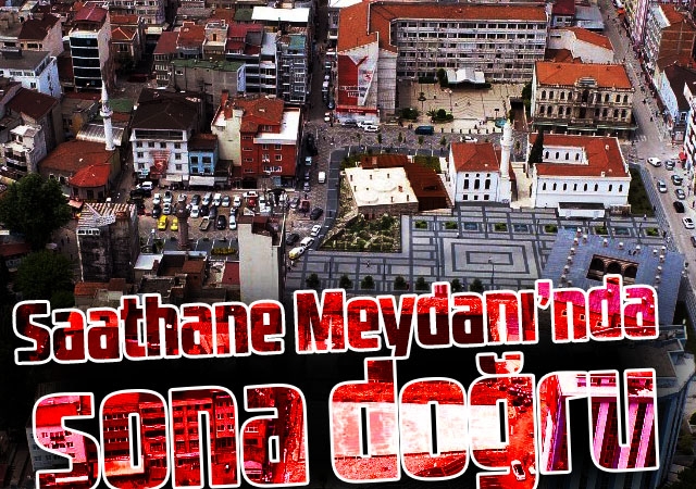Saathane Meydanı’nda sona doğru