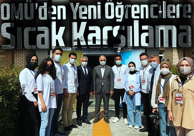 OMÜ’den Yeni Öğrencilere Sıcak Karşılama