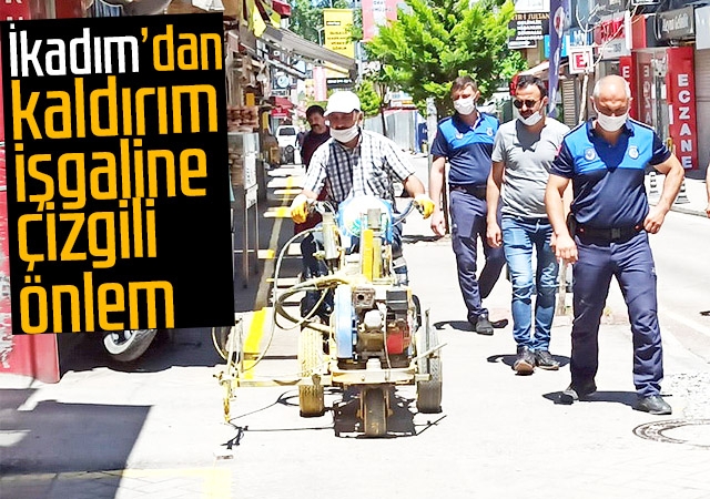 İlkadım’dan Kaldırım İşgaline Çizgili Önlem