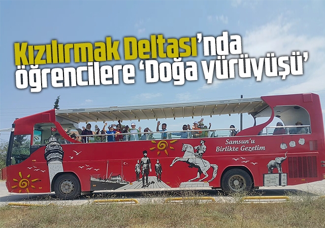 Kızılırmak Deltası’nda öğrencilere ‘Doğa yürüyüşü’