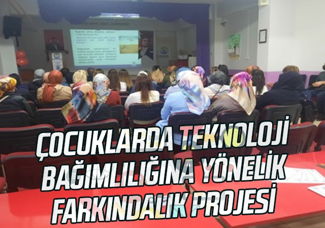 Çocuklarda Teknoloji Bağımlılığına Yönelik Farkındalık Projesi