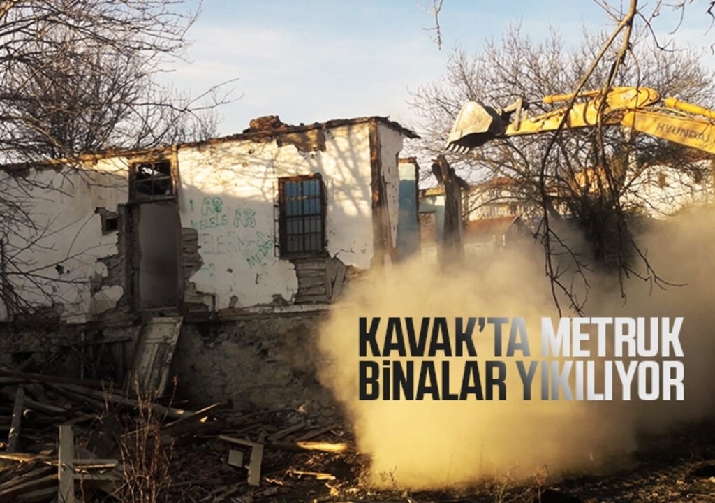 Kavak’ta Metruk Binalar Yıkılıyor