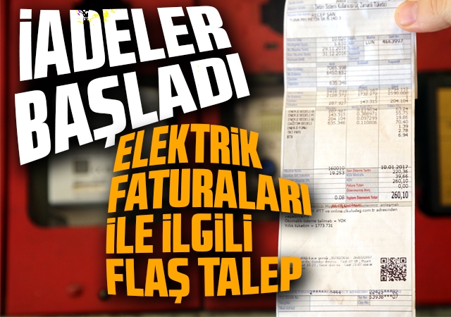 Herkes isyan ediyordu! Elektrik faturaları ile ilgili flaş talep