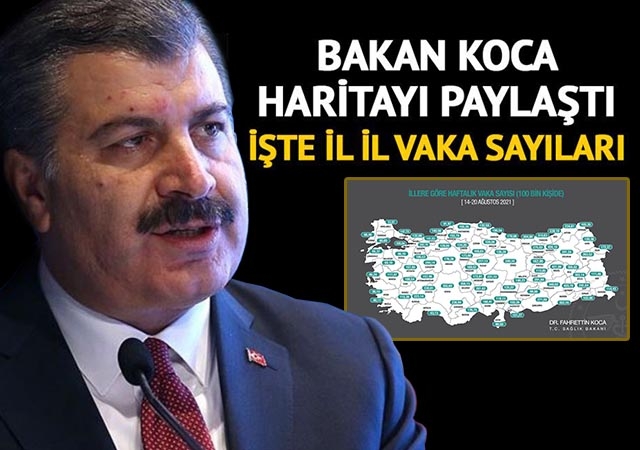 Bakan Koca koronavirüs vaka haritasını paylaştı! İşte vaka yoğunluğunun en yüksek olduğu il